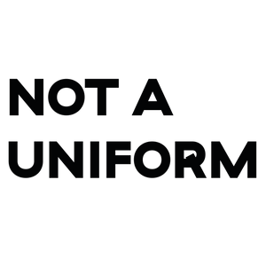 Not a Uniform